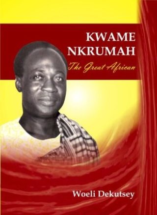 Kwame Nkrumah. The Great African