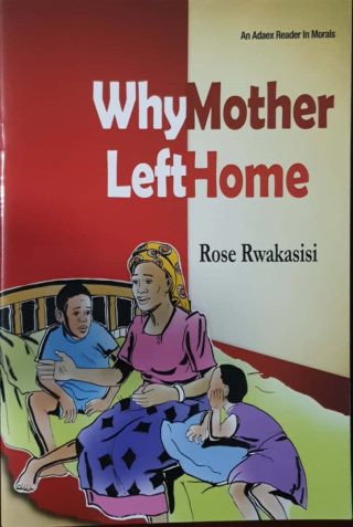 Why Mother Left Home